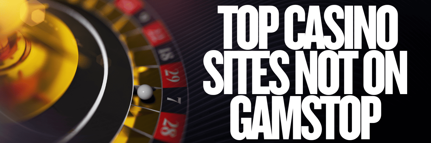 Discover the Best Casino Sites Not on Gamstop -1152868573