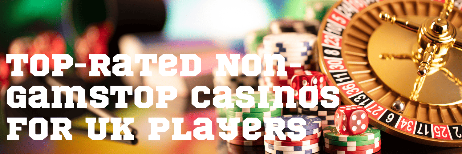 Discover the World of UK Non-GamStop Casinos